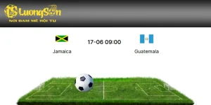 Soi kèo Jamaica vs Guatemala